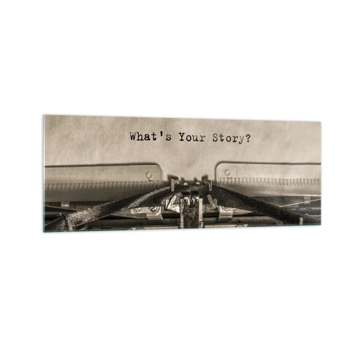 Quadro su vetro - Una macchina da scrivere con la scritta "Qual è la tua storia?" - 140x50cm - Rispondimi - Decorazione murale moderna per soggiorno e camera da letto ARTTOR