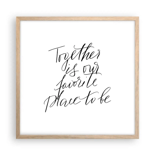 Poster in cornice rovere chiaro - Anche tu lo senti? - 50x50 cm