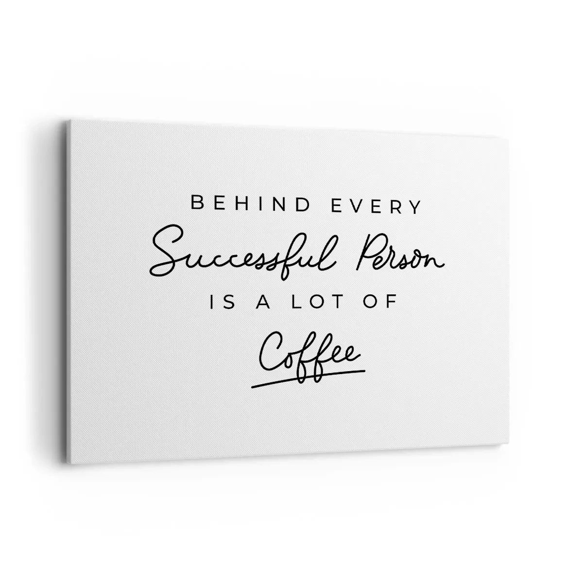 Quadro su tela - Stampe su Tela - Una citazione minimalista sul successo e sul caffè su sfondo bianco. - 100x70cm - Il segreto del successo - Decorazione murale moderna per soggiorno e camera da letto ARTTOR