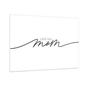 Quadro su vetro - Scritta minimalista "Ti amo mamma" in nero su sfondo bianco - 100x70cm - Grande commozione - Decorazione murale moderna per soggiorno e camera da letto ARTTOR