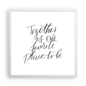 Poster in cornice bianca - Anche tu lo senti? - 60x60 cm