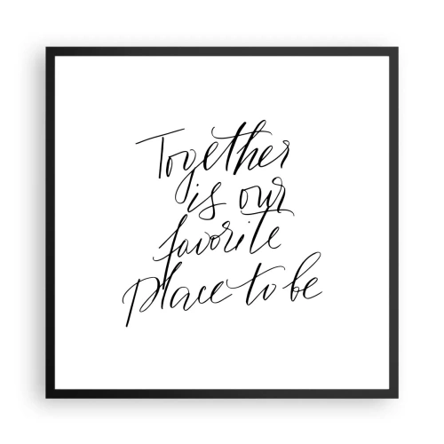 Poster in cornice nera - Anche tu lo senti? - 60x60 cm