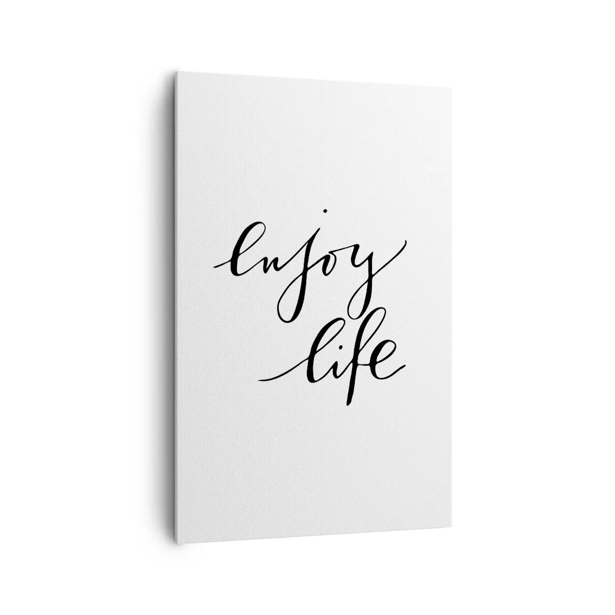 Quadro su tela - Stampe su Tela - La citazione "goditi la vita" in calligrafia nera su sfondo bianco - 80x120cm - Niente da aggiungere... - Decorazione murale moderna per soggiorno e camera da letto ARTTOR