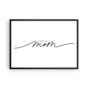 Poster in cornice nera - Scritta minimalista "Ti amo mamma" su sfondo bianco - 70x50cm - Grande commozione - Decorazione murale moderna per soggiorno e camera da letto ARTTOR