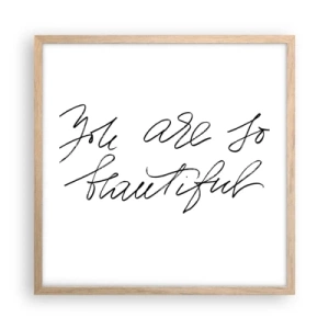 Poster in cornice rovere chiaro - Davvero, credimi... - 50x50 cm