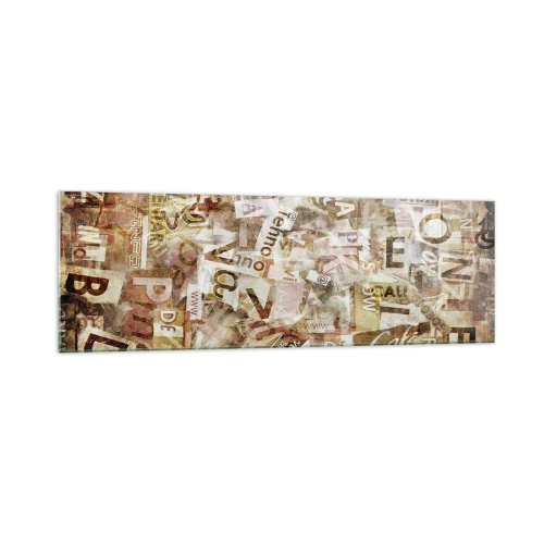 Quadro su vetro - Composizione astratta con lettere e frammenti di testo - 160x50cm - Unificando le chiacchiere - Decorazione murale moderna per soggiorno e camera da letto ARTTOR