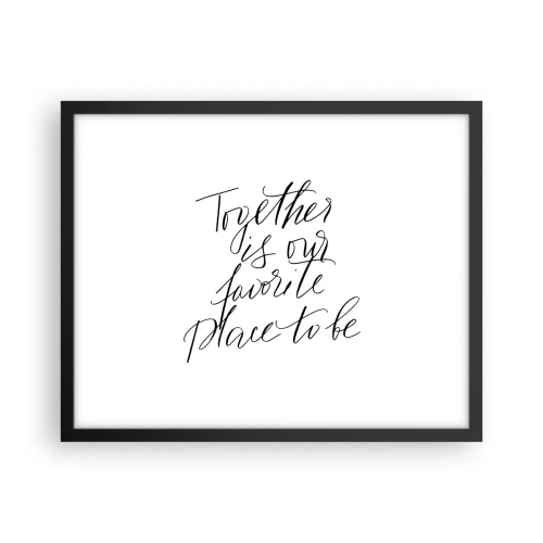 Poster in cornice nera - Anche tu lo senti? - 50x40 cm