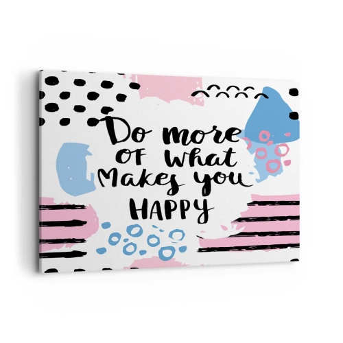 Quadro su tela - Stampe su Tela - Manifesto con la scritta "Fai di più di ciò che ti rende felice" - 120x80cm - Come essere felici - Decorazione murale moderna per soggiorno e camera da letto ARTTOR