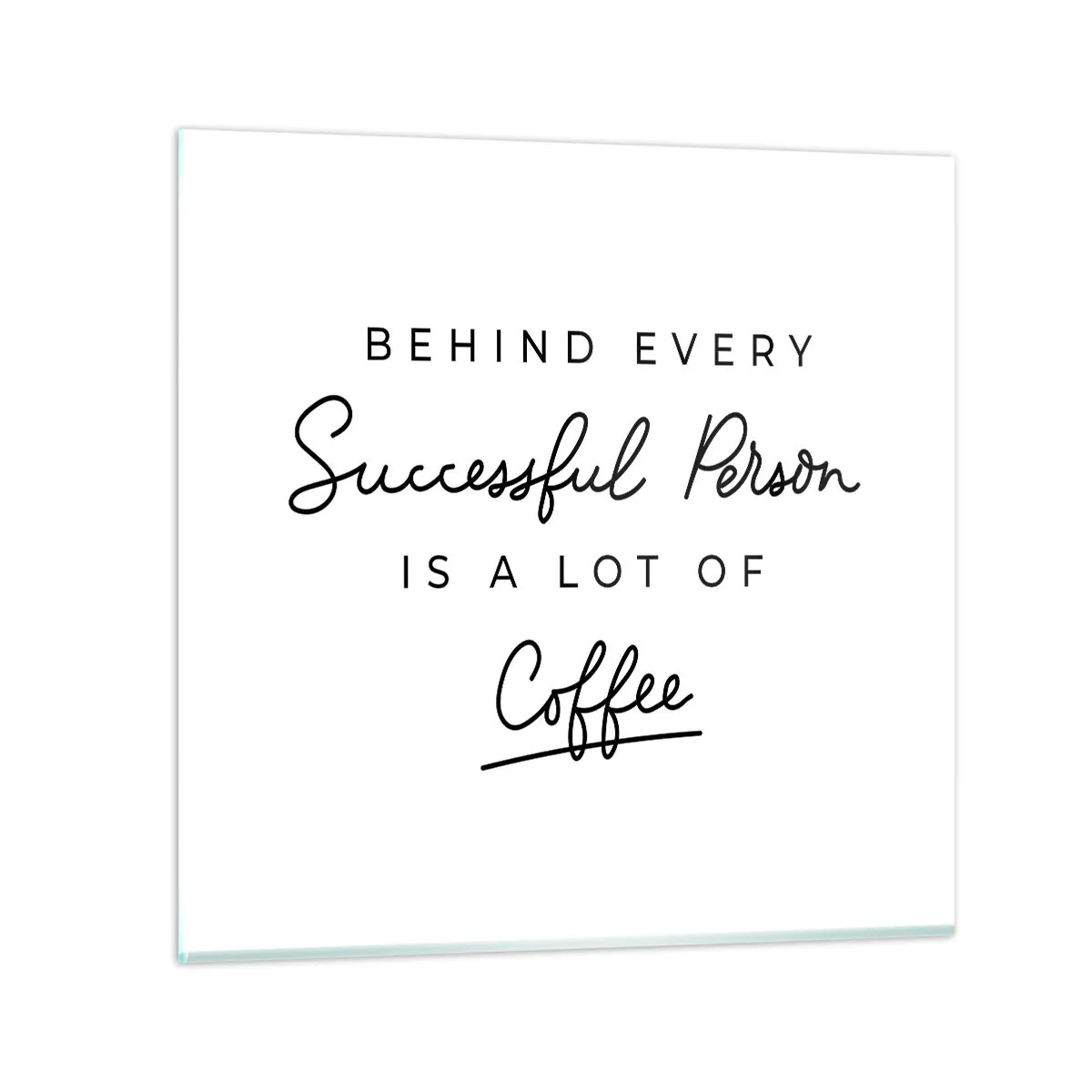 Quadro su vetro - Il segreto del successo - 60x60 cm