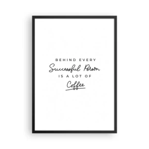 Poster in cornice nera - Una citazione sul caffè in uno stile tipografico minimalista - 50x70cm - Il segreto del successo - Decorazione murale moderna per soggiorno e camera da letto ARTTOR