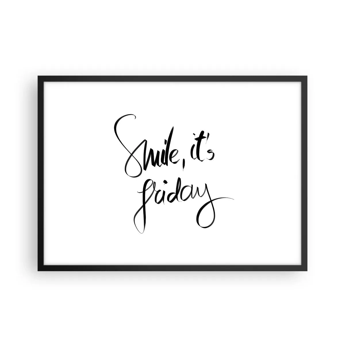 Poster in cornice nera - Scritta in bianco e nero Sorridi, è venerdì - 70x50cm - Vera gioia - Decorazione murale moderna per soggiorno e camera da letto ARTTOR