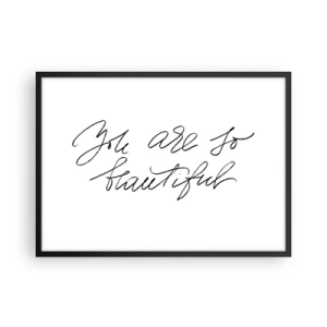 Poster in cornice nera - Scritta in bianco e nero "Sei così bella" - 70x50cm - Davvero, credimi... - Decorazione murale moderna per soggiorno e camera da letto ARTTOR