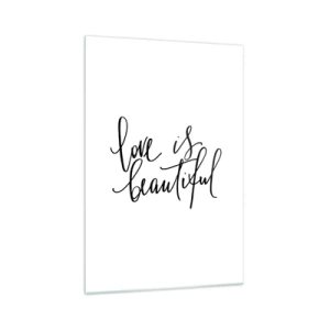 Quadro su vetro - Scritta nera "l'amore è bello" su sfondo bianco - 70x100cm - Leggi e ripeti - Decorazione murale moderna per soggiorno e camera da letto ARTTOR