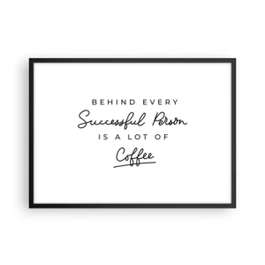 Poster in cornice nera - Una citazione minimalista sul successo e sul caffè su sfondo bianco. - 70x50cm - Il segreto del successo - Decorazione murale moderna per soggiorno e camera da letto ARTTOR