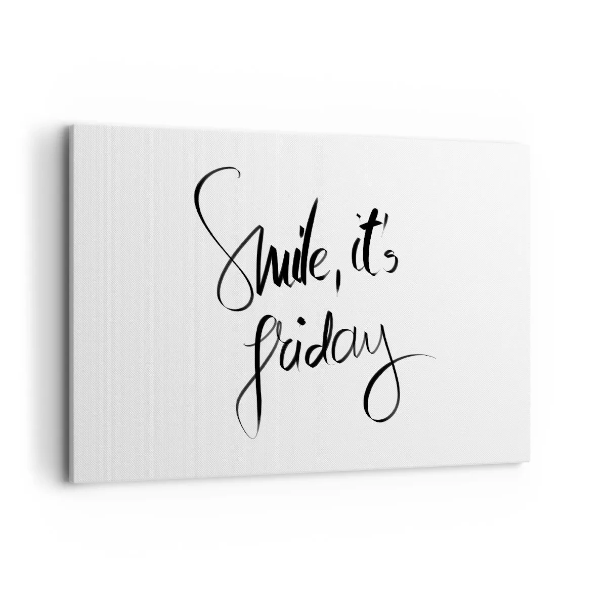 Quadro su tela - Stampe su Tela - Scritta in bianco e nero Sorridi, è venerdì - 120x80cm - Vera gioia - Decorazione murale moderna per soggiorno e camera da letto ARTTOR