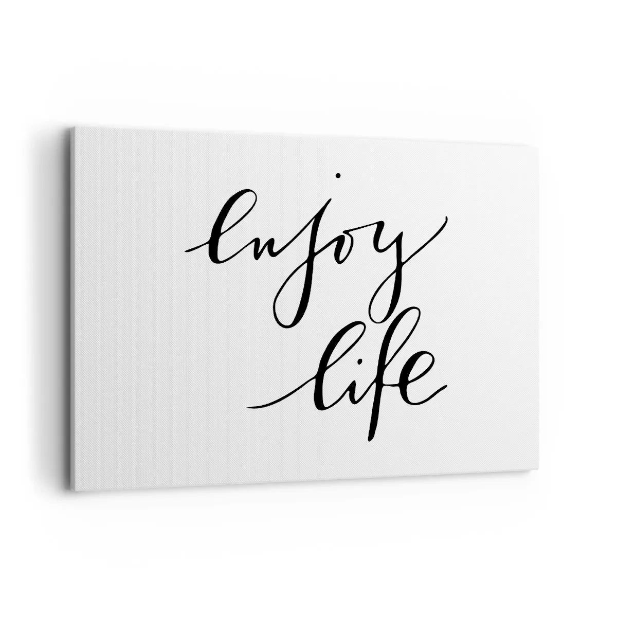 Quadro su tela - Stampe su Tela - La citazione "goditi la vita" in calligrafia nera su sfondo bianco - 120x80cm - Niente da aggiungere... - Decorazione murale moderna per soggiorno e camera da letto ARTTOR