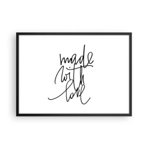 Poster in cornice nera - Scritta nera "Fatto con amore" su sfondo bianco - 70x50cm - La migliore marca - Decorazione murale moderna per soggiorno e camera da letto ARTTOR