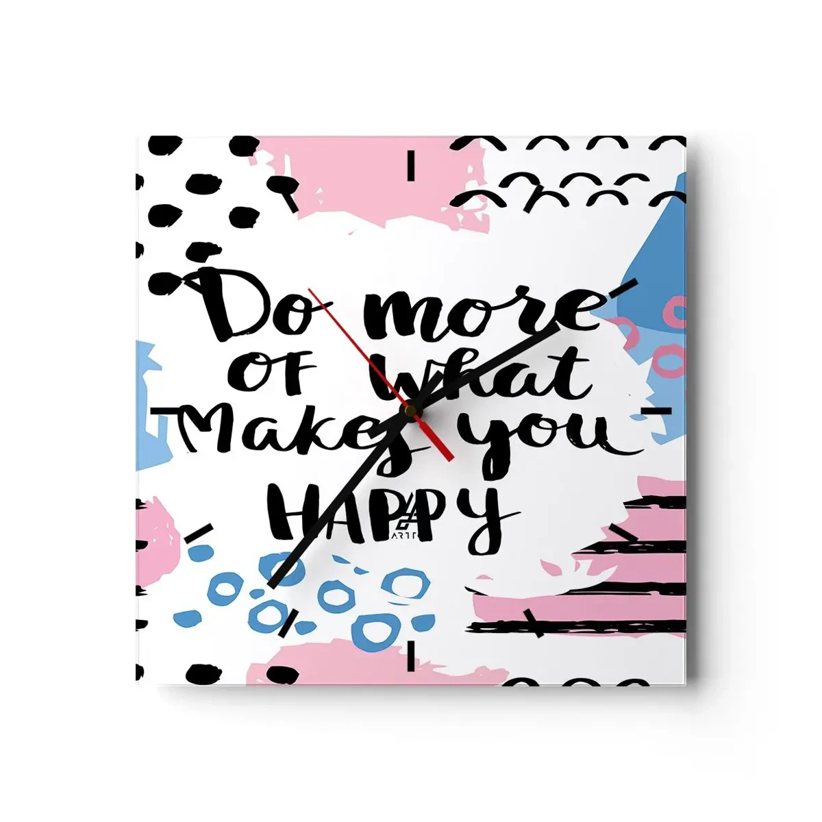 Orologio da parete - Orologio in Vetro - Manifesto con la scritta "Fai di più di ciò che ti rende felice" - 30x30cm - Come essere felici - Decorazione murale moderna per soggiorno e camera da letto ARTTOR