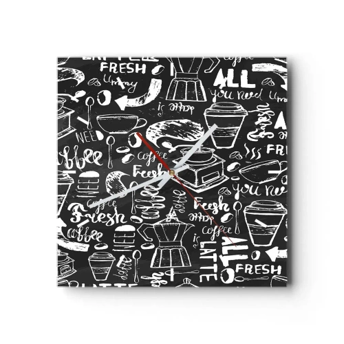 Orologio da parete - Orologio in Vetro - Grafica elegante del caffè su sfondo nero - 30x30cm - All you need is… - Decorazione murale moderna per soggiorno e camera da letto ARTTOR