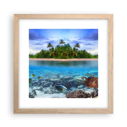 Poster in cornice rovere chiaro - L'isola del paradiso dà il benvenuto - 30x30 cm