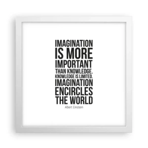 Poster in cornice bianca - Einstein sul potere dell'immaginazione - 30x30 cm
