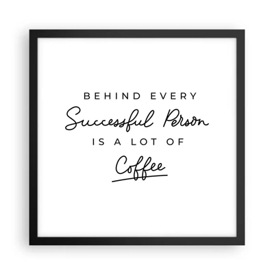 Poster in cornice nera - Il segreto del successo - 40x40 cm